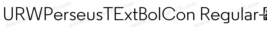 URWPerseusTExtBolCon Regular字体转换